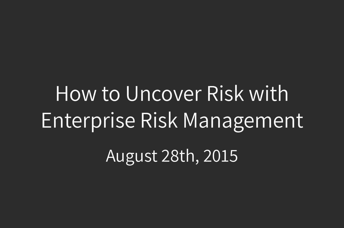 How To Uncover Risk With Enterprise Risk Management ERM Software