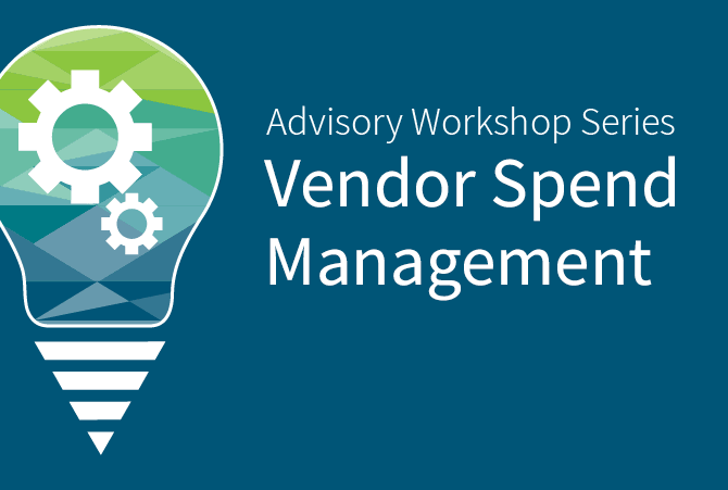 Advisory Workshop Series Vendor Spend Management