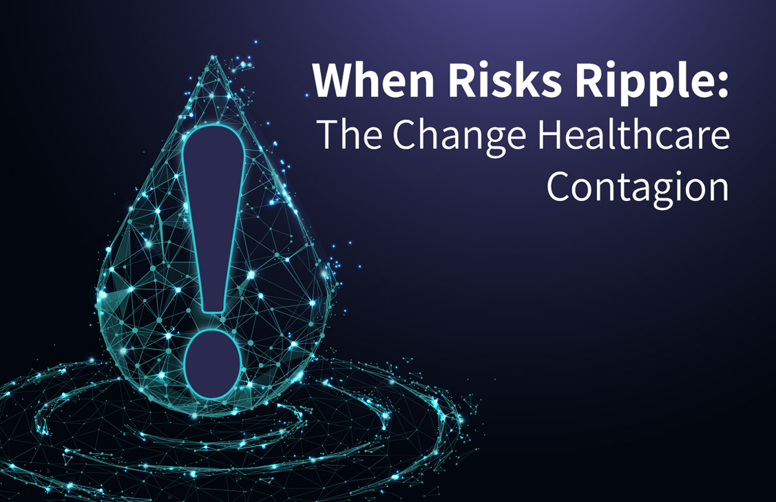 when risks ripple: the Change Healthcare contagion