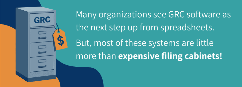 GRC software is little more than an expensive filing cabinet