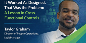 It Worked as Designed. That Was the Problem: A Lesson in Cross-Functional Controls